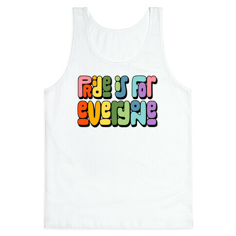 Pride Is For Everyone Tank Top