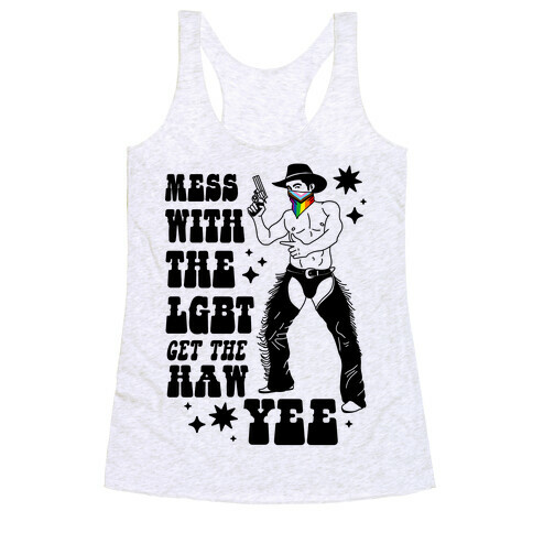 Mess With The LGBT Get The HAW YEE Racerback Tank Top