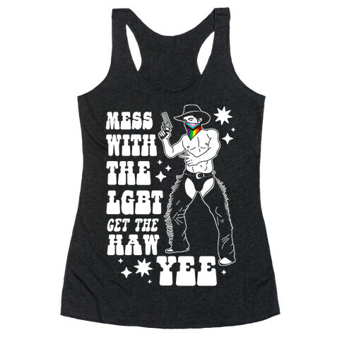 Mess With The LGBT Get The HAW YEE Racerback Tank Top