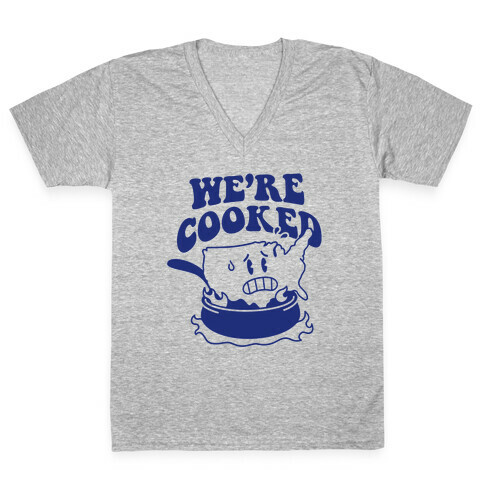 We're Cooked (USA) V-Neck Tee Shirt