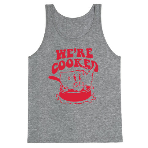 We're Cooked (USA) Tank Top