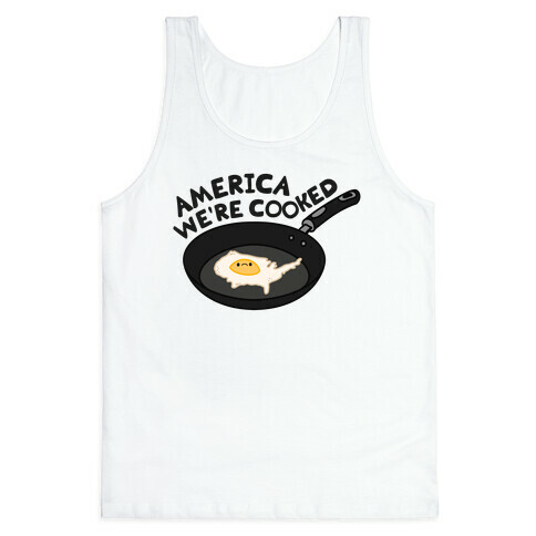 America We're Cooked Tank Top