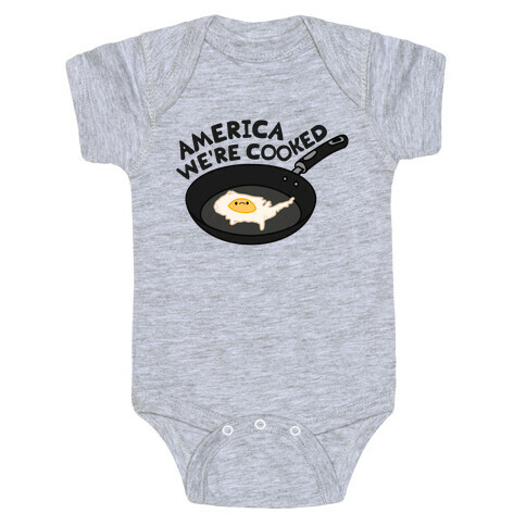 America We're Cooked Baby One-Piece