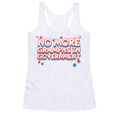 No More Grandpas In Government Racerback Tank Top