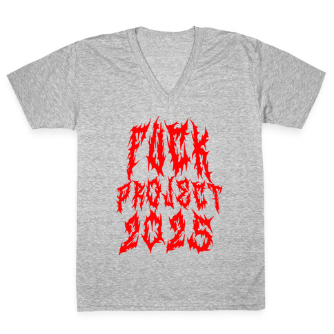 F*** Project 2025 V-Neck Tee Shirt