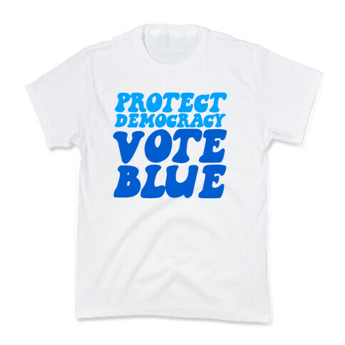 Protect Democracy Vote Blue Kids T-Shirt