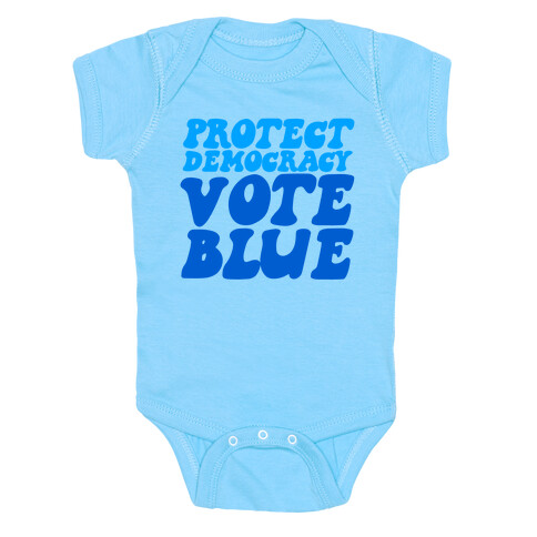 Protect Democracy Vote Blue Baby One-Piece
