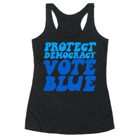 Protect Democracy Vote Blue Racerback Tank Top