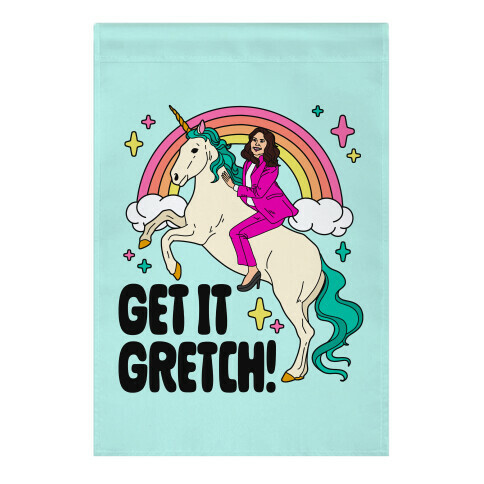 Get It Gretch! Gretchen Whitmer Garden Flag