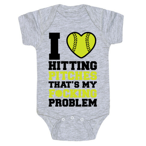 I Love Hitting Pitches That's my F*cking Problem Baby One-Piece
