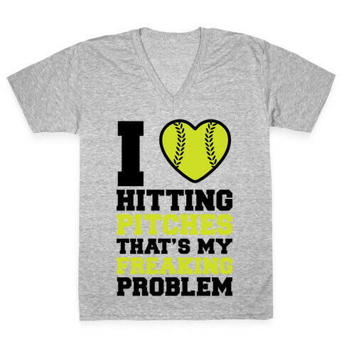 I Love Hitting Pitches That's my Freaking Problem V-Neck Tee Shirt