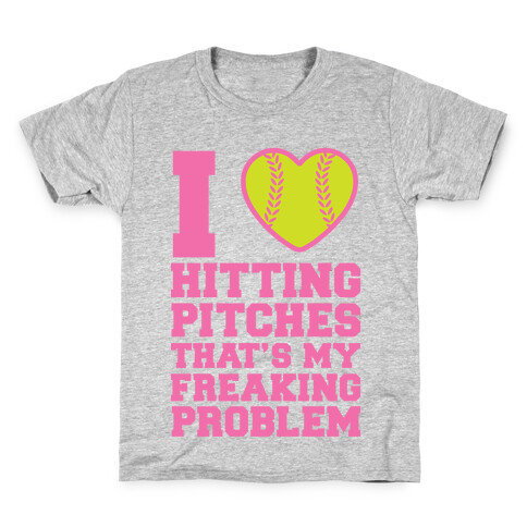 I Love Hitting Pitches That's my Freaking Problem Kids T-Shirt