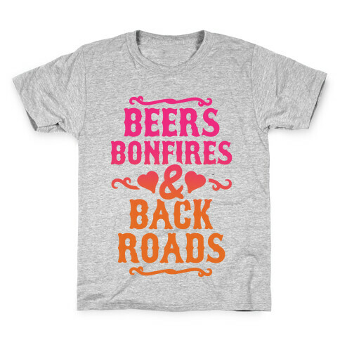 Beers, Bonfires & Backroads Kids T-Shirt