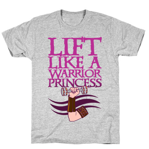 Lift Like A Warrior Princess T-Shirt