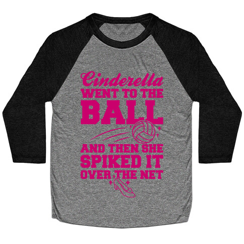 Cinderella Went To The Ball Baseball Tee