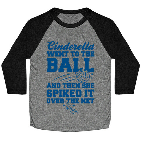 Cinderella Went To The Ball Baseball Tee