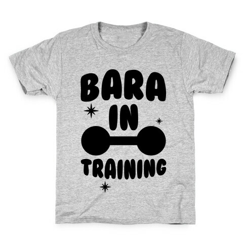 Bara In Training Kids T-Shirt