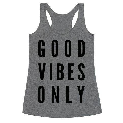 Good Vibes Only Racerback Tank Top