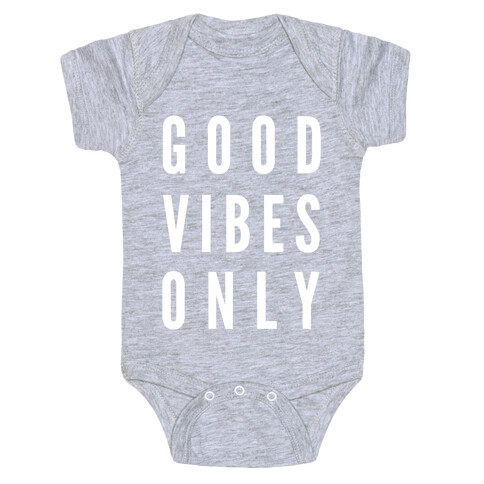 Good Vibes Only Baby One-Piece