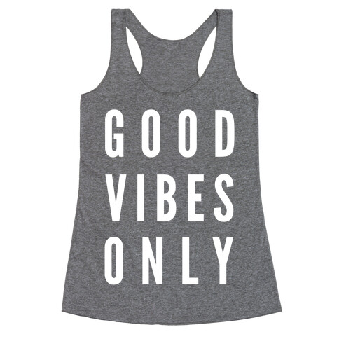 Good Vibes Only Racerback Tank Top