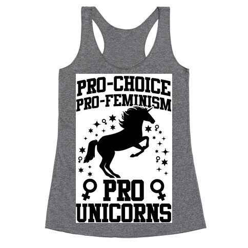 Pro-Choice Pro-Feminism Pro-Unicorns (Black) Racerback Tank Top