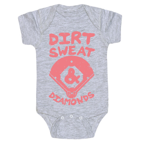 Dirt, Sweat, and Diamonds Baby One-Piece