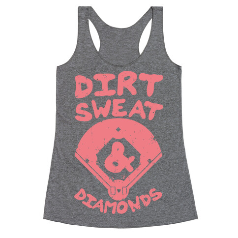 Dirt, Sweat, and Diamonds Racerback Tank Top