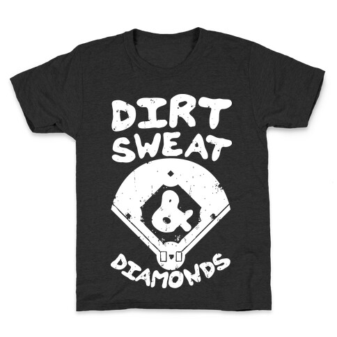 Dirt, Sweat, and Diamonds Kids T-Shirt