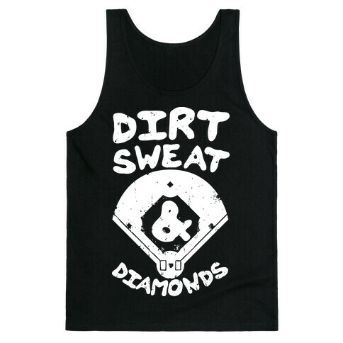 Dirt, Sweat, and Diamonds Tank Top