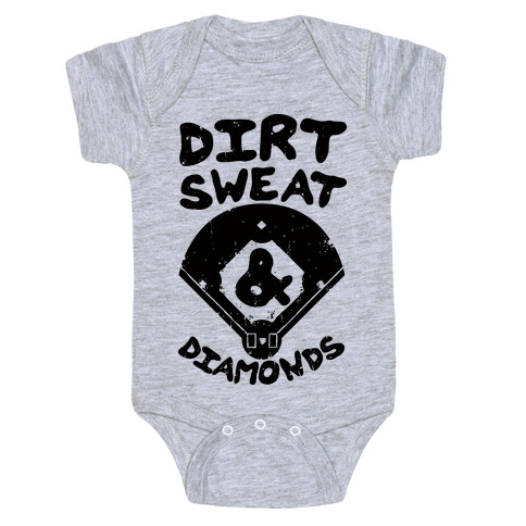 Dirt, Sweat, and Diamonds Baby One-Piece