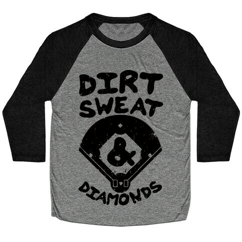 Dirt, Sweat, and Diamonds Baseball Tee
