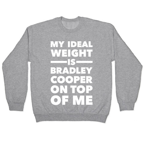 Ideal Weight (Bradley Cooper) Pullover