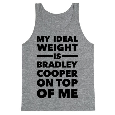 Ideal Weight (Bradley Cooper) Tank Top