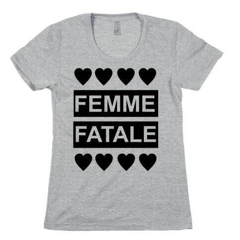 Femme Fatale Womens T-Shirt