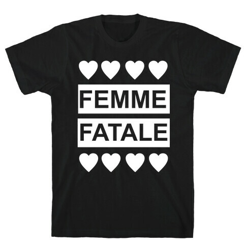 Femme Fatale T-Shirt