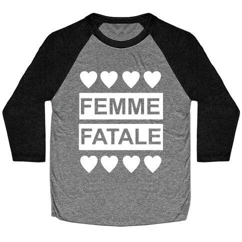 Femme Fatale Baseball Tee