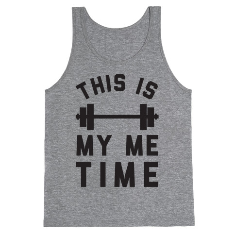 This Is My Me Time Tank Top