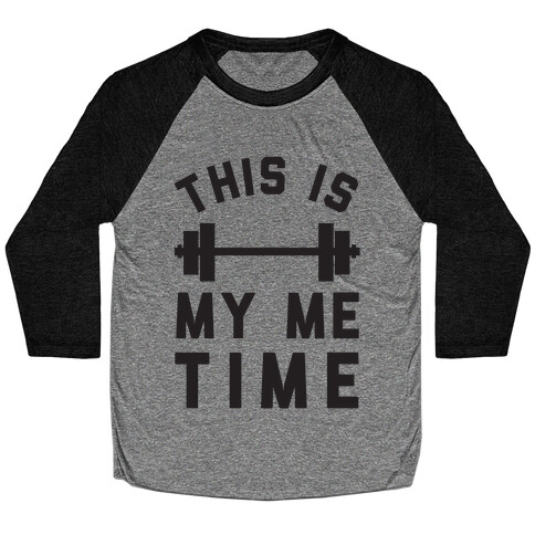This Is My Me Time Baseball Tee