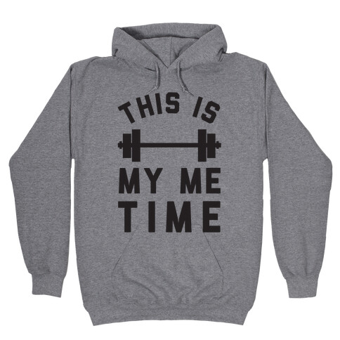 This Is My Me Time Hooded Sweatshirt