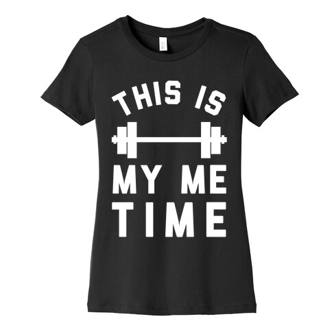 This Is My Me Time (White) Womens T-Shirt