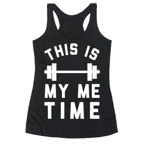 This Is My Me Time (White) Racerback Tank Top