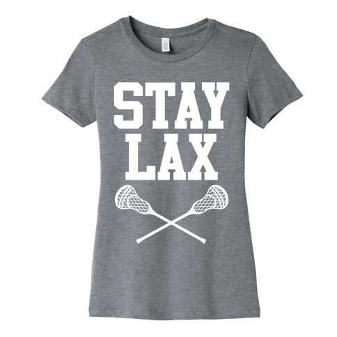 Stay Lax Womens T-Shirt