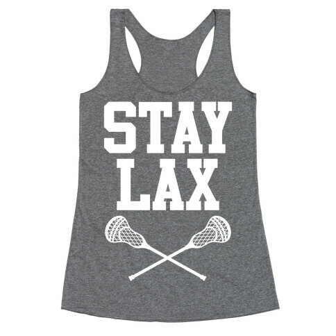 Stay Lax Racerback Tank Top