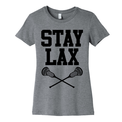 Stay Lax Womens T-Shirt