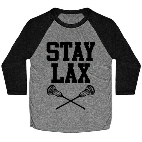 Stay Lax Baseball Tee