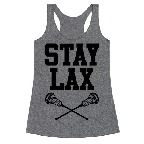 Stay Lax Racerback Tank Top