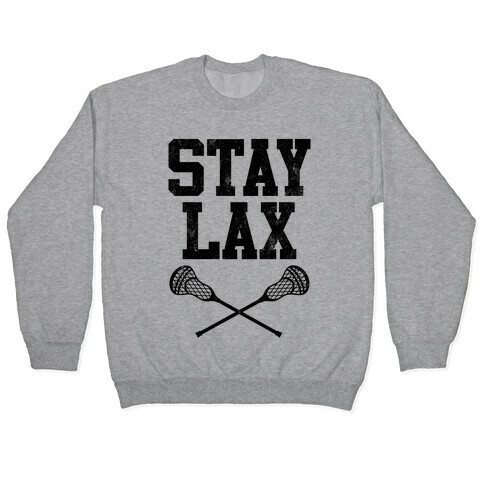 Stay Lax (Vintage) Pullover