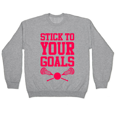 Stick To Your Goals Pullover