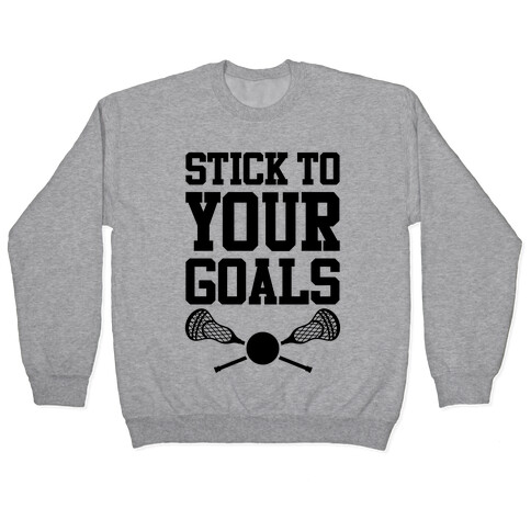 Stick To Your Goals Pullover