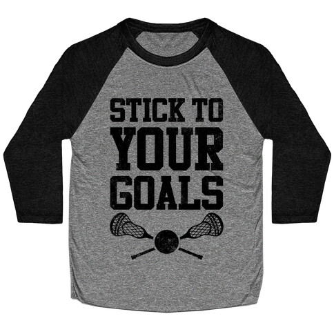 Stick To Your Goals (Vintage) Baseball Tee